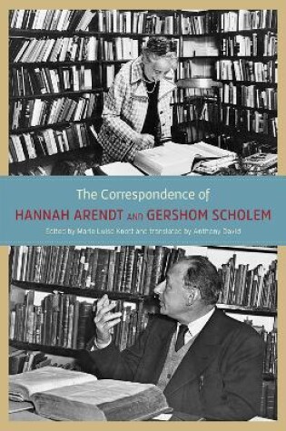 Cover of The Correspondence of Hannah Arendt and Gershom Scholem