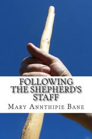 Cover of Following the Shepherd's Staff