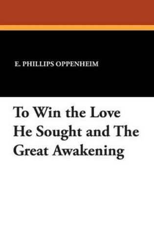 Cover of To Win the Love He Sought and the Great Awakening