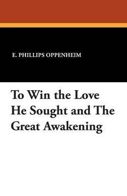 Book cover for To Win the Love He Sought and the Great Awakening