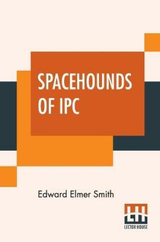 Cover of Spacehounds Of IPC