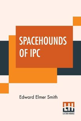 Book cover for Spacehounds Of IPC