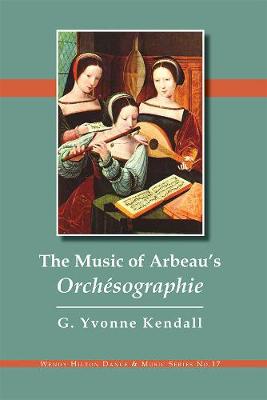 Book cover for The Music of Arbeau's Orchésographie