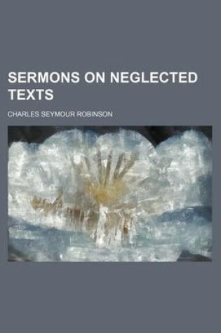 Cover of Sermons on Neglected Texts