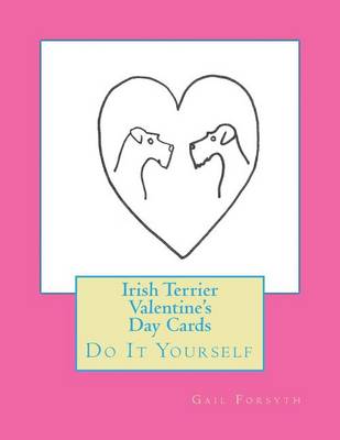 Book cover for Irish Terrier Valentine's Day Cards