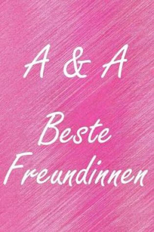 Cover of A & A. Beste Freundinnen