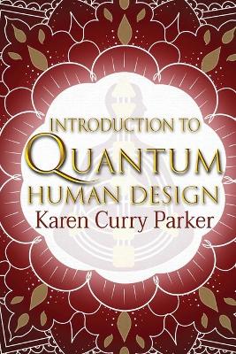 Book cover for Introduction to Quantum Human Design