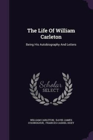 Cover of The Life of William Carleton