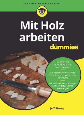 Book cover for Mit Holz arbeiten für Dummies