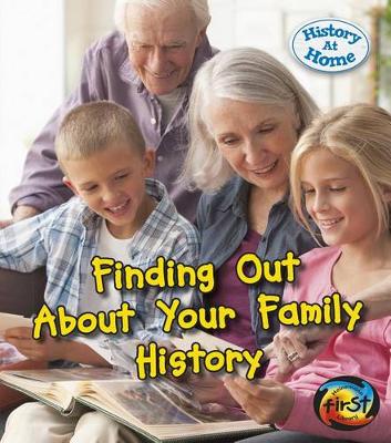 Book cover for Finding out About Your Family History (History at Home)