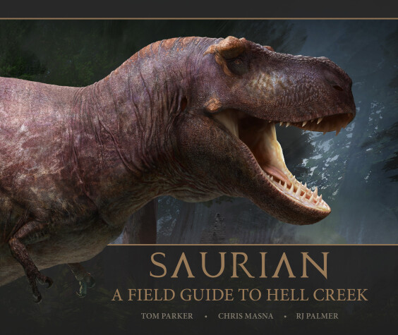 Book cover for Saurian - A Field Guide to Hell Creek