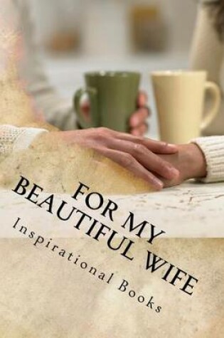 Cover of For My Beautiful Wife