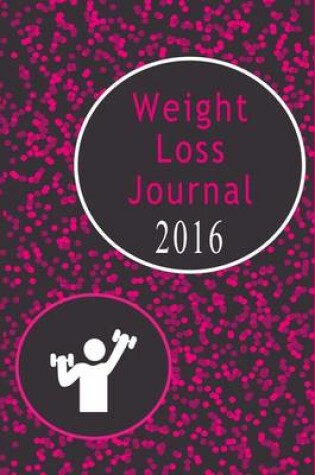Cover of Weight Loss Journal 2016
