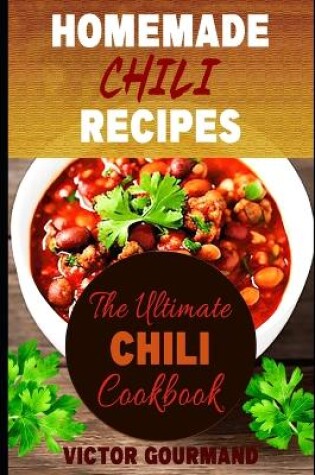 Cover of Homemade Chili Recipes