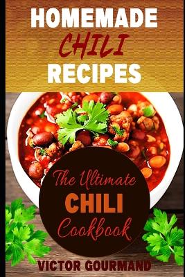 Book cover for Homemade Chili Recipes