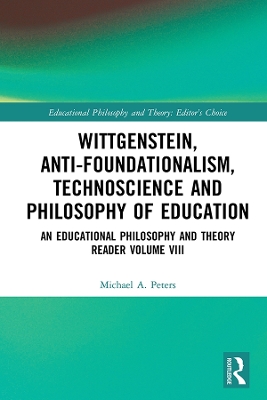 Book cover for Wittgenstein, Anti-foundationalism, Technoscience and Philosophy of Education