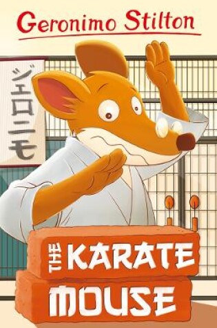 Cover of Geronimo Stilton: The Karate Mouse