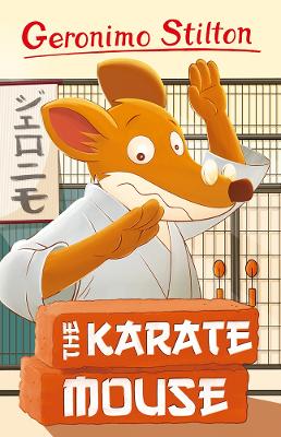 Book cover for Geronimo Stilton: The Karate Mouse