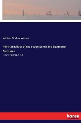 Cover of Political Ballads of the Seventeenth and Eighteenth Centuries