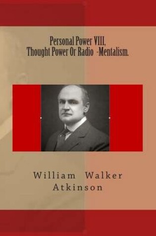 Cover of Personal Power VIII, Thought Power or Radio -Mentalism.