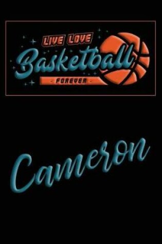 Cover of Live Love Basketball Forever Cameron