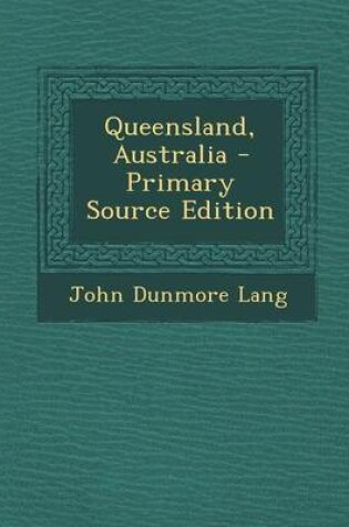 Cover of Queensland, Australia - Primary Source Edition