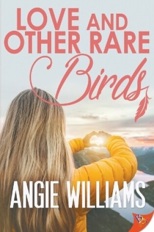 Cover of Love and Other Rare Birds