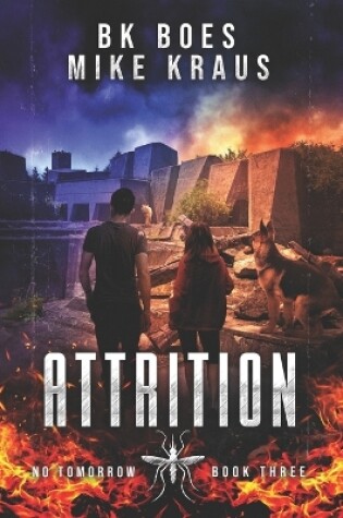 Cover of Attrition - No Tomorrow Book 3