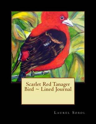 Cover of Scarlet Red Tanager Bird Lined Journal