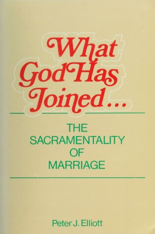 Book cover for What God Has Joined--
