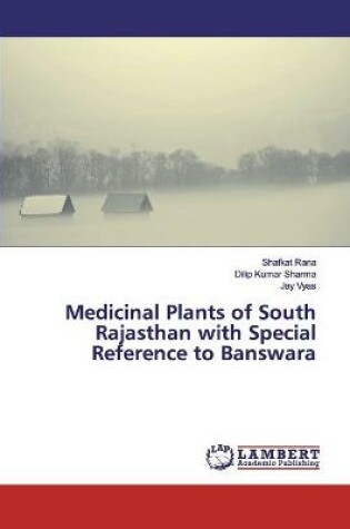 Cover of Medicinal Plants of South Rajasthan with Special Reference to Banswara