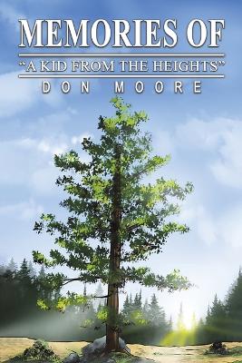 Book cover for Memories of "A Kid from the Heights"