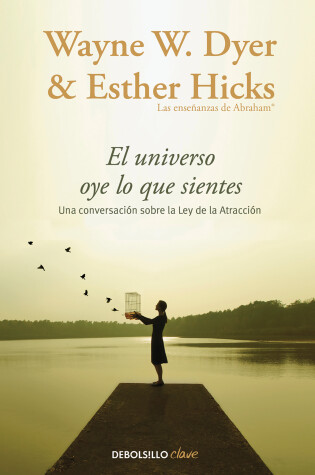 Cover of El Universo oye lo que sientes / Co-Creating at Its Best: A Conversation Between Master Teachers