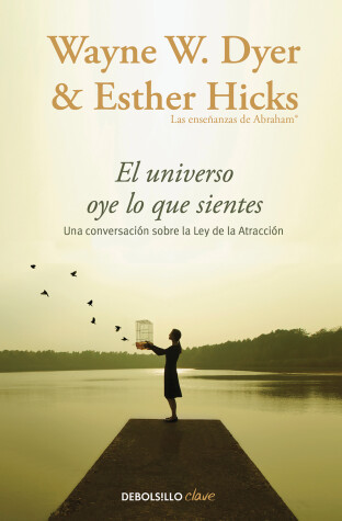 Book cover for El Universo oye lo que sientes / Co-Creating at Its Best: A Conversation Between Master Teachers