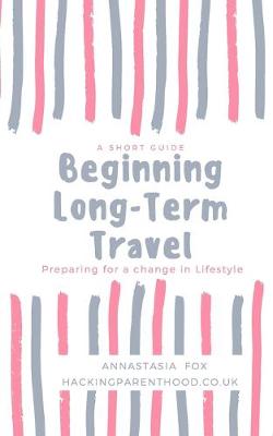 Cover of Beginning Long-Term Travel