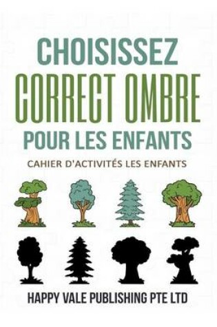 Cover of Choisissez Correct Ombre Pour Les Enfants