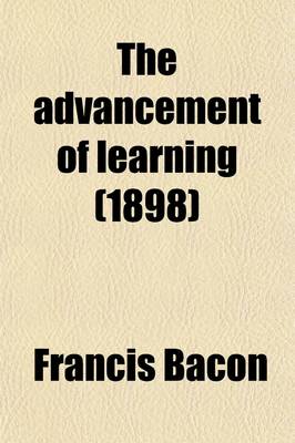 Book cover for The Advancement of Learning (Volume 1)