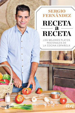 Cover of Receta a receta. Los mejores platos regionales de la cocina española