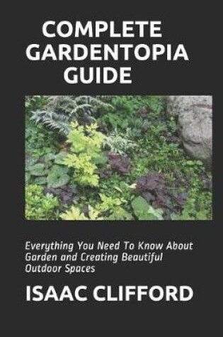 Cover of Complete Gardentopia Guide