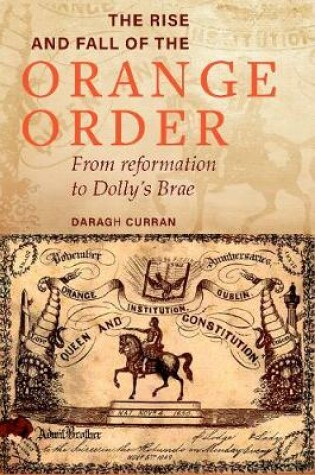 Cover of The Rise and Fall of the Orange Order during the Famine