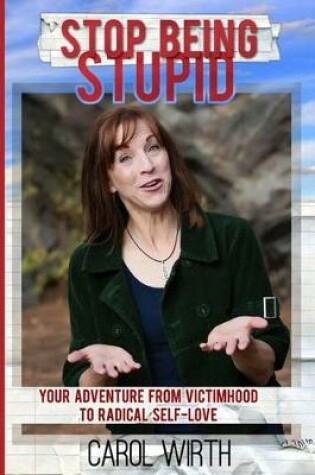 Cover of Stop Being Stupid