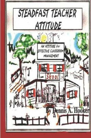 Cover of The Steadfast Teacher Attitude