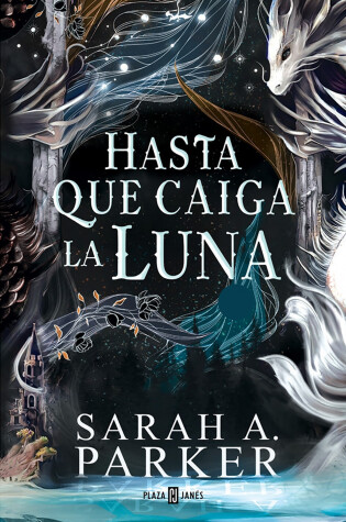 Cover of Hasta que caiga la luna / When the Moon Hatched