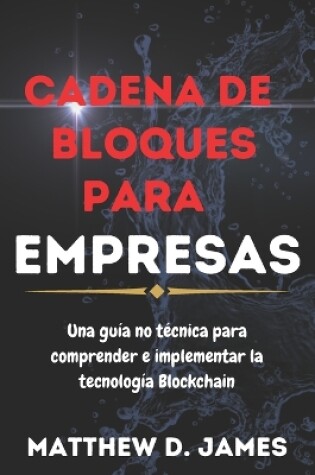 Cover of Cadena De Bloques Para Empresas