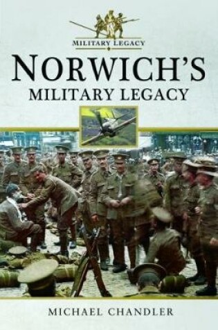 Cover of Norwich's Military Legacy