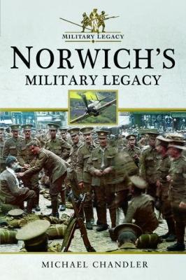 Book cover for Norwich's Military Legacy