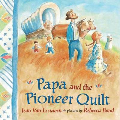 Book cover for Papa and the Pioneer Quilt