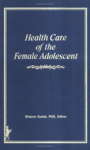 Book cover for Health and the Female Adolescent