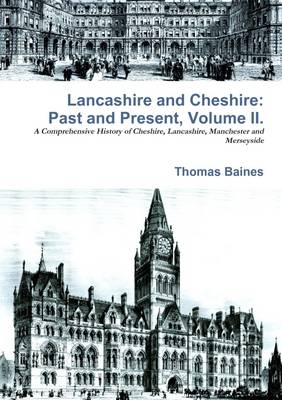 Book cover for Lancashire & Cheshire: Past and Present. Volume 2.