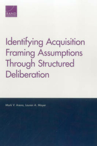 Cover of Identifying Acquisition Framing Assumptions Through Structured Deliberation